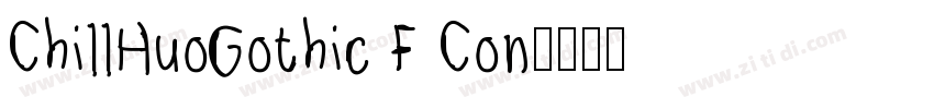 ChillHuoGothic F Con字体转换